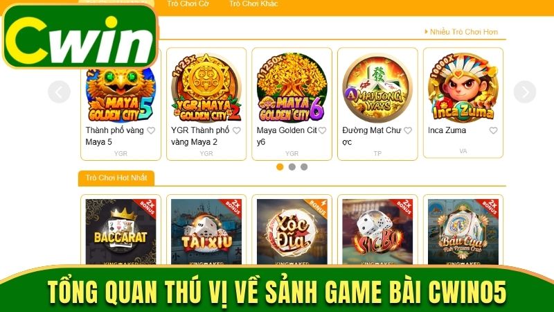 Tổng quan thú vị về sảnh game bài Cwin05