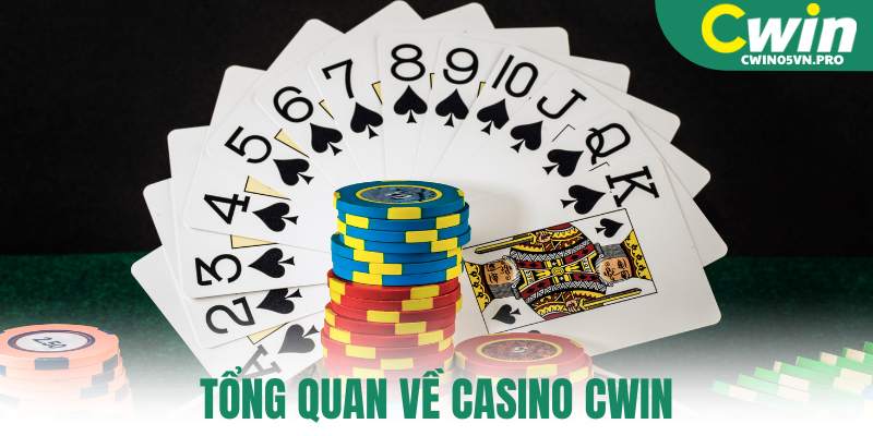 Tổng quan về Casino Cwin